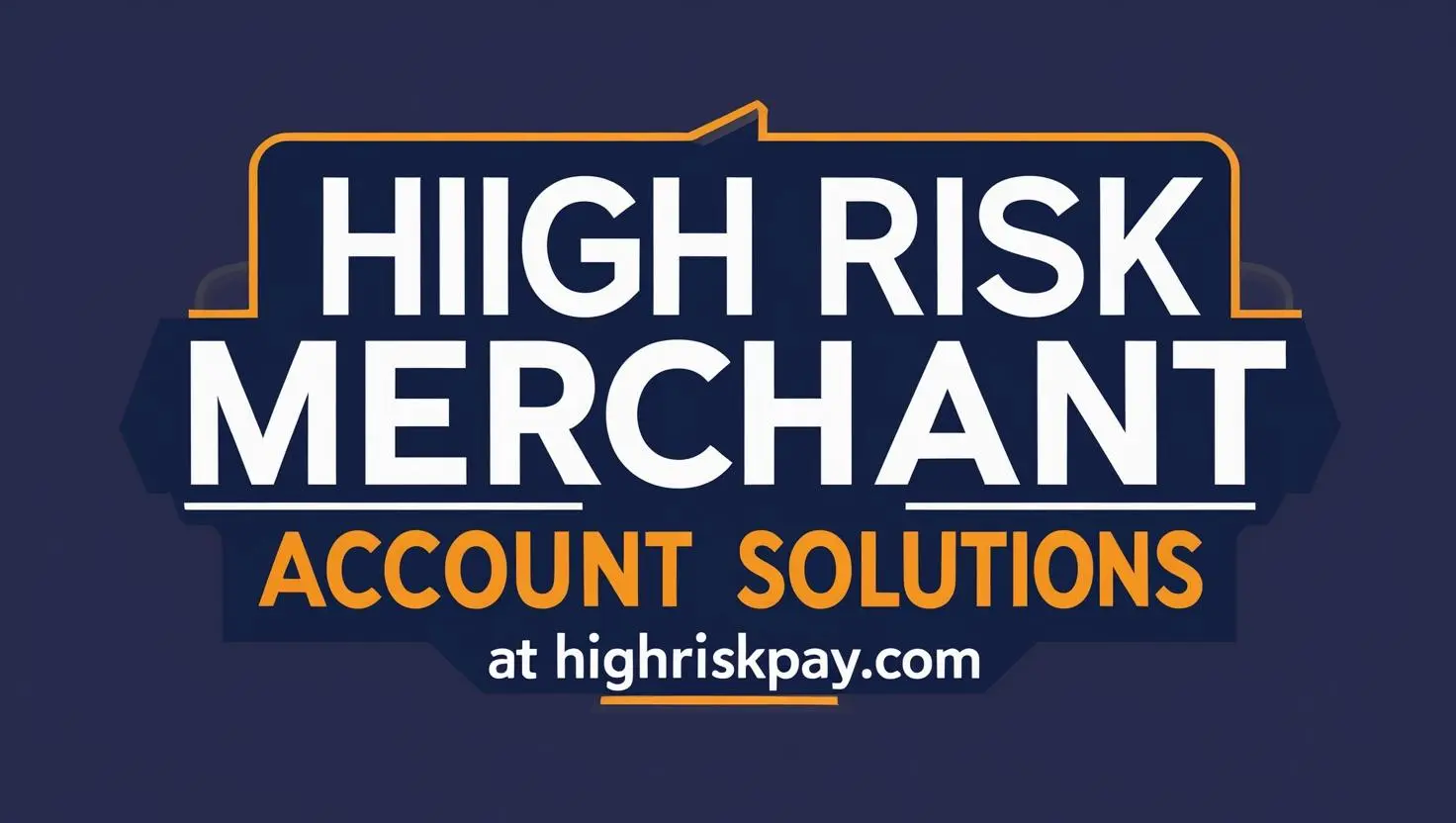 High Risk Merchant Account at highriskpay.com